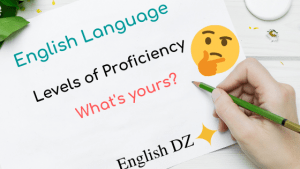 English Language Levels of Proficiency