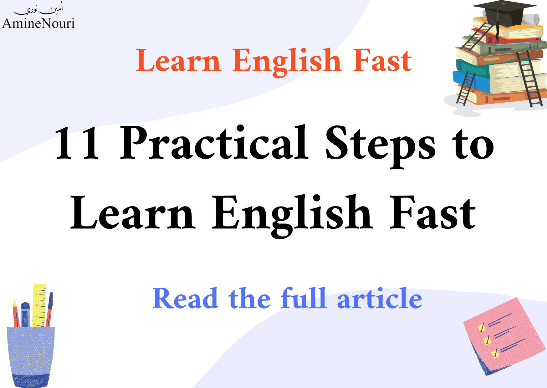 Learn English Fast; 11 Practical Tips To Help You Learn Fast